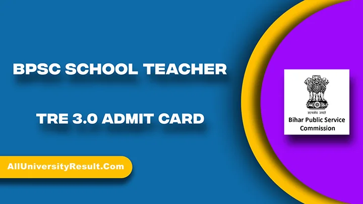 BPSC School Teacher TRE 3.0 Admit Card